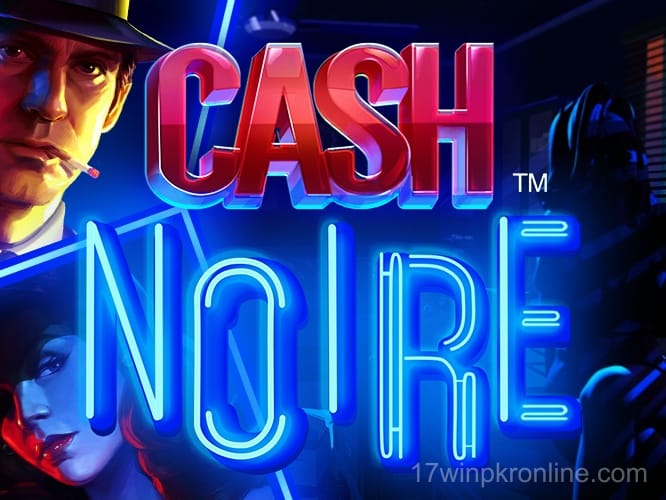 Cash Noire
